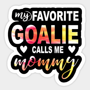 My Favorite Goalie Calls Me Mommy Sticker